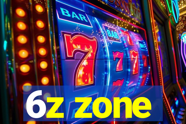 6z zone